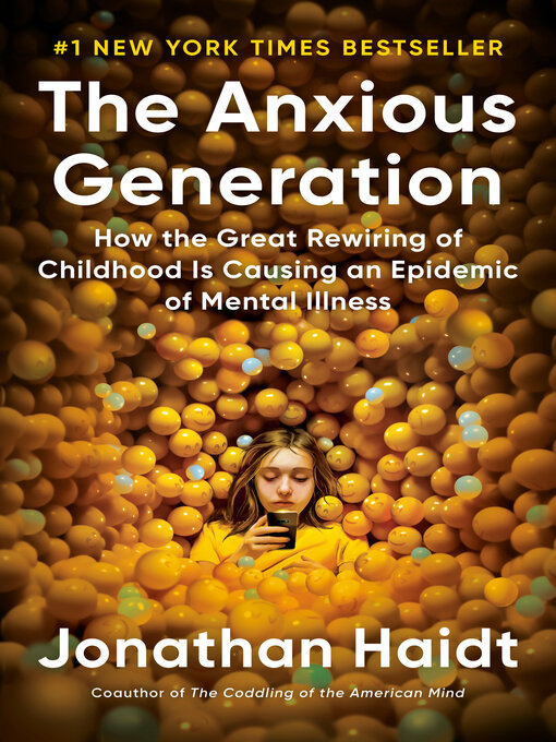 Title details for The Anxious Generation by Jonathan Haidt - Wait list